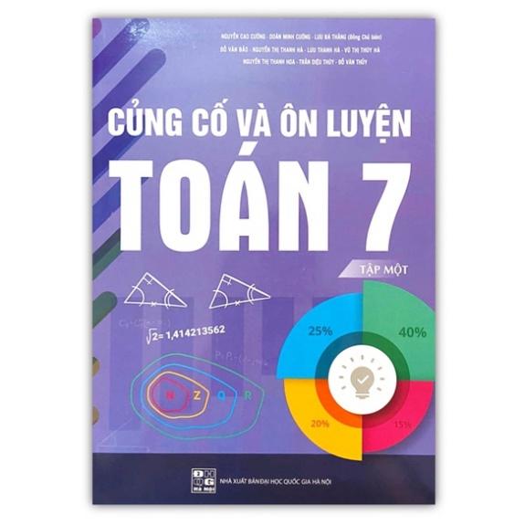 Sách - Củng Cố Và Ôn Luyện Toán 7 - tập 1 (mới)