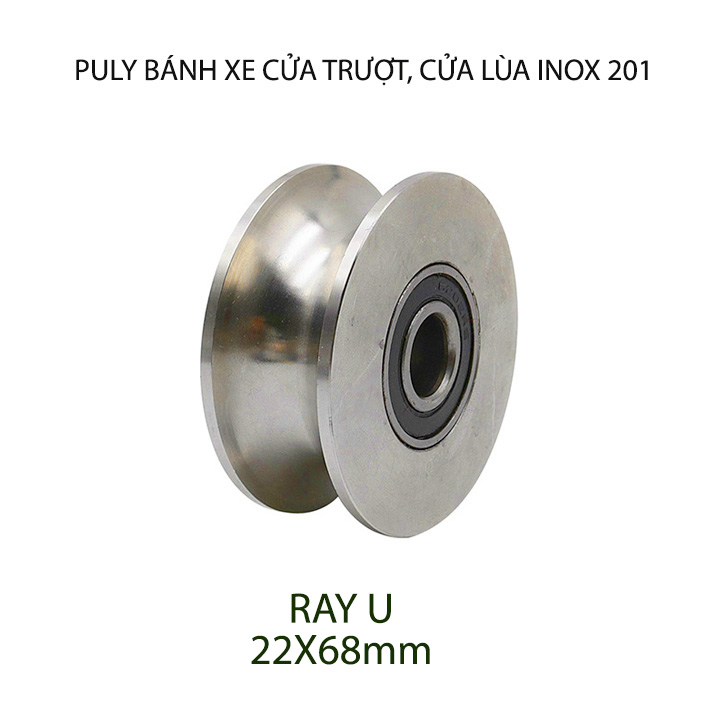 01 Bánh xe Puly cho cửa cổng trượt, cửa lùa bằng inox 201, loại 22x68mm, Hình U, V, H tùy chọn