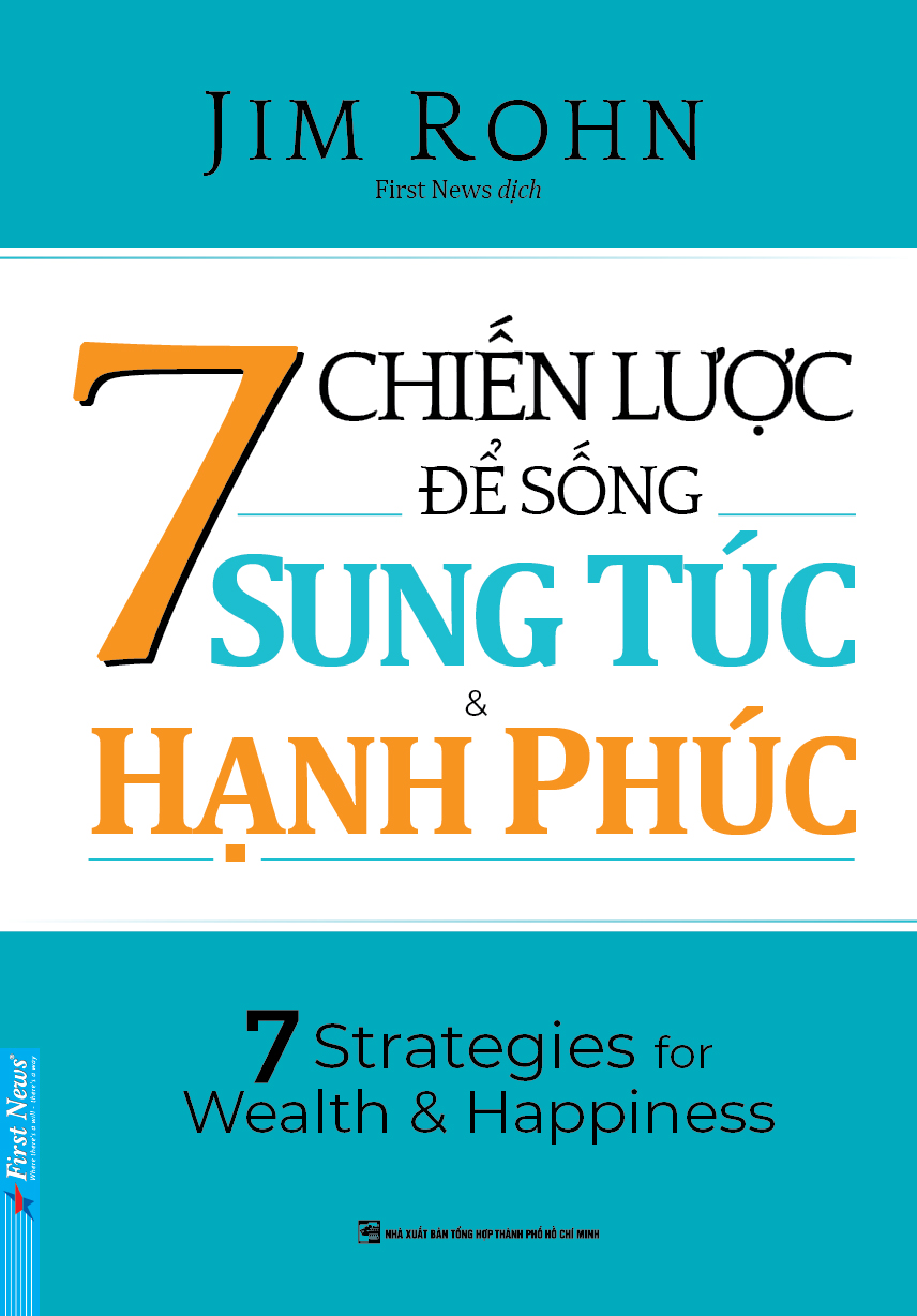 7 Chiến Lược Để Sống Sung Túc &amp; Hạnh Phúc