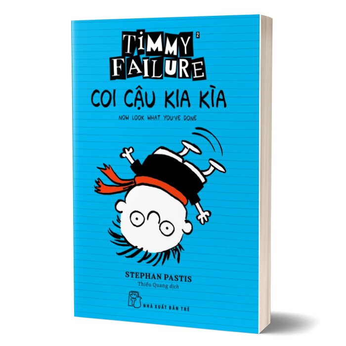 Timmy Failure - Coi Cậu Kia Kìa