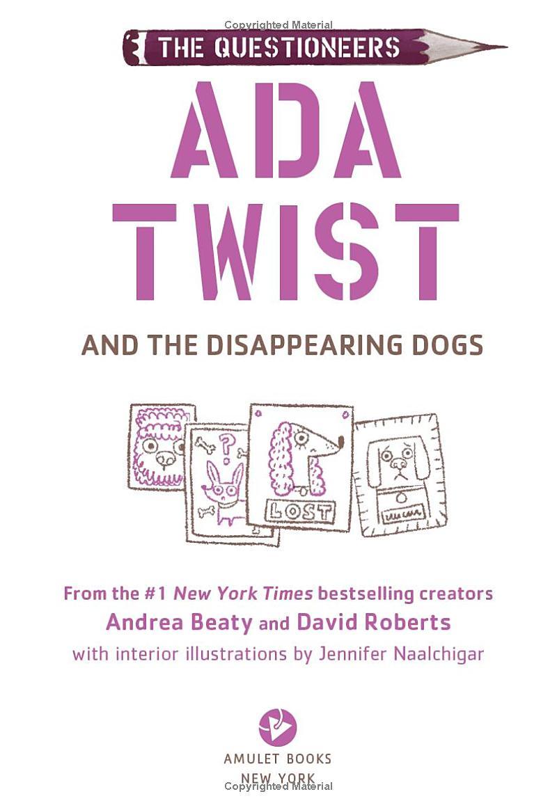 Ada Twist And The Disappearing Dogs (The Questioneers Book #5)