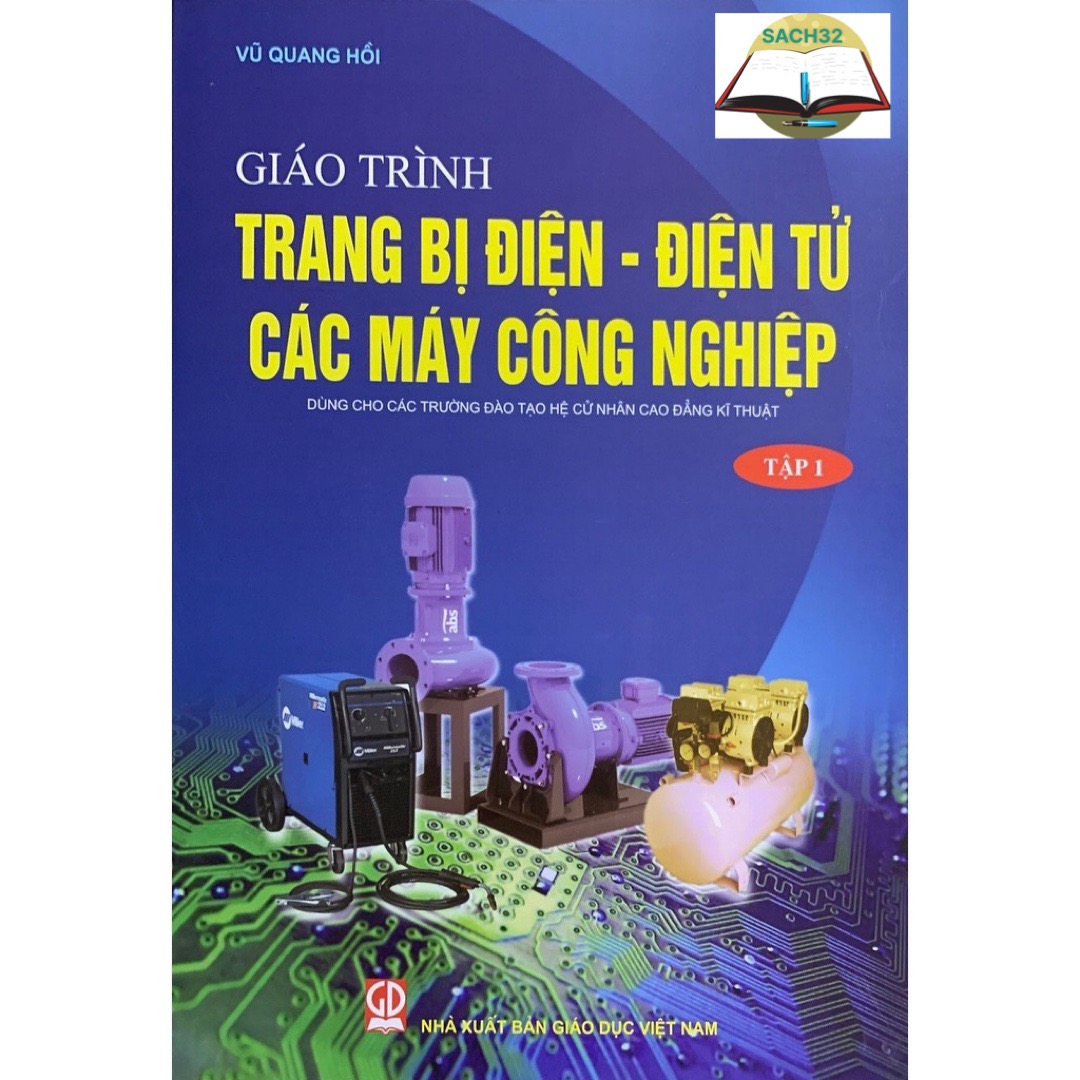 Giáo Trình Trang Bị ĐIện - Điện Tử Máy Công Nghiệp Tập 1