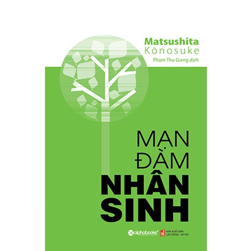 Sách Mạn đàm nhân sinh - Alphabooks - BẢN QUYỀN
