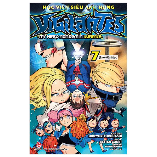 Học Viện Siêu Anh Hùng Vigilantes - My Hero Academia Illegals - Tập 7: Bảo Vệ Tòa Tháp!