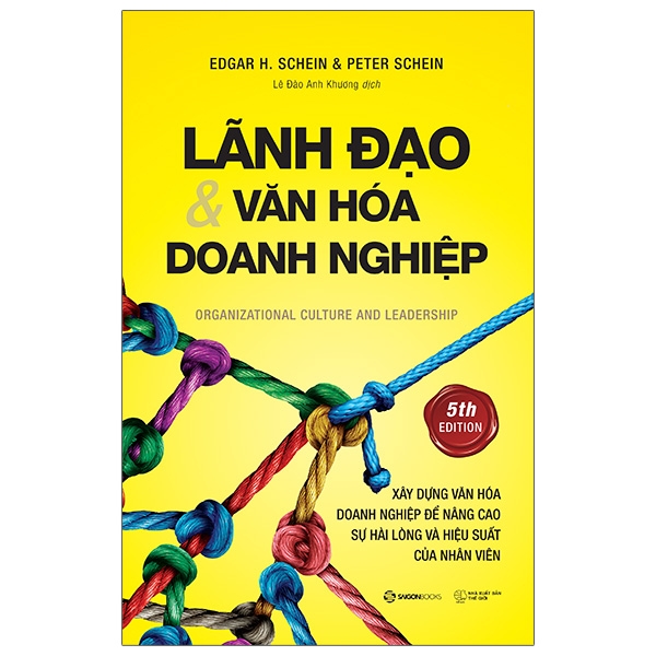 Lãnh Đạo Và Văn Hóa Doanh Nghiệp - Edgar H Schein, Peter Schein