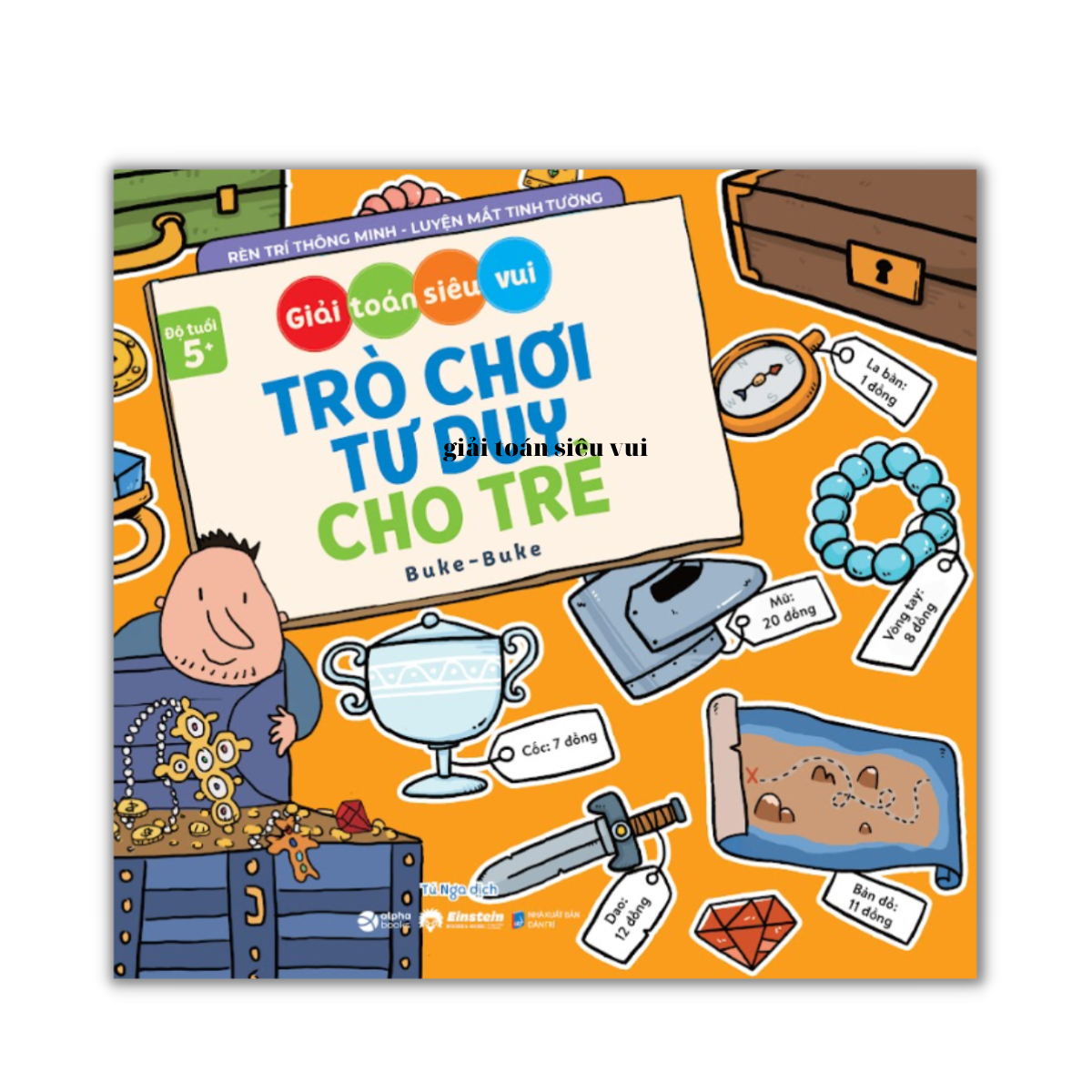 Trò Chơi Tư Duy Cho Trẻ - Giải Toán Siêu Vui