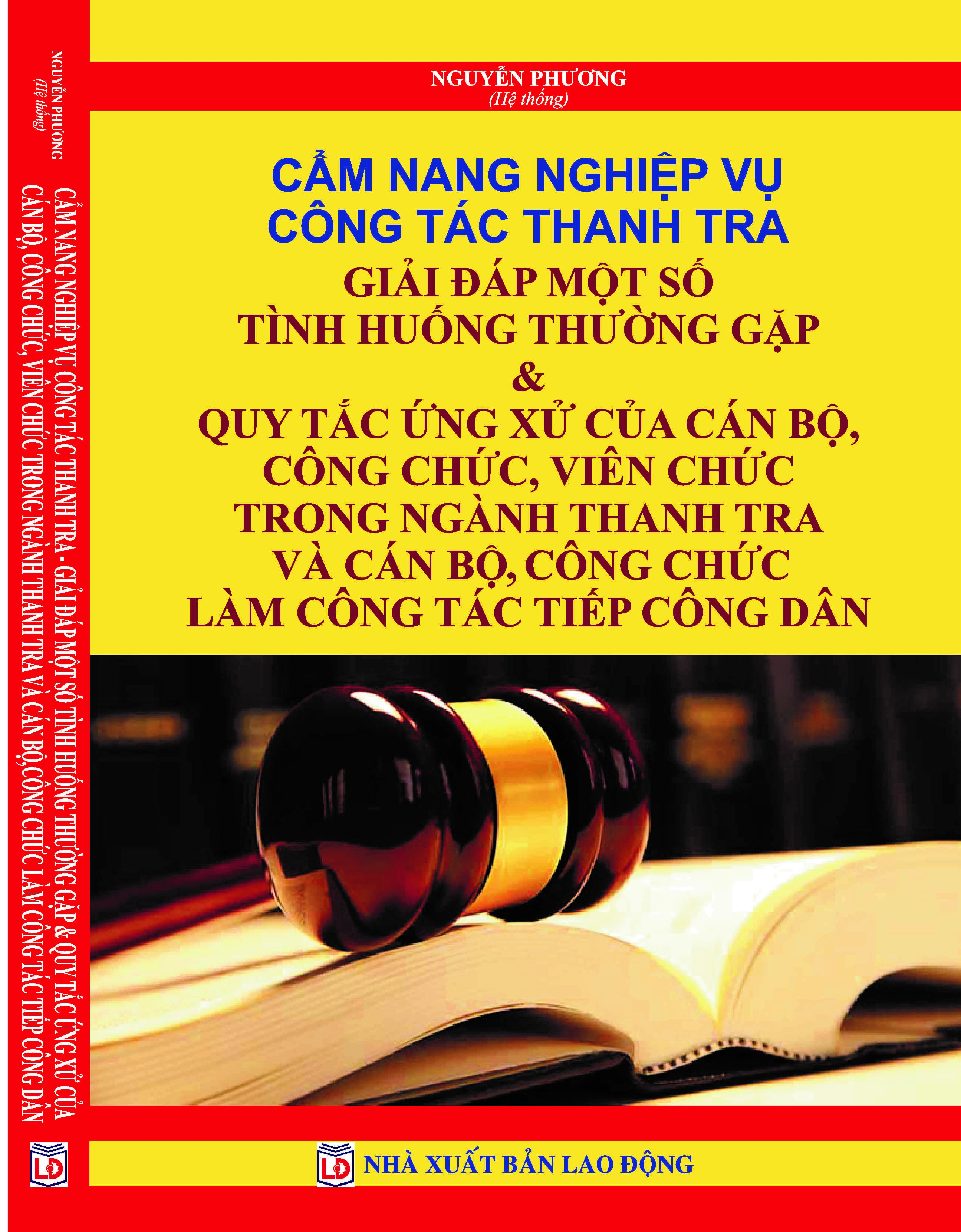 CẨM NANG NGHIỆP VỤ CÔNG TÁC THANH TRA GIẢI ĐÁP MỘT SỐ TÌNH HUỐNG THƯỜNG GẶP &amp;amp; QUY TẮC ỨNG XỬ CỦA CÁN BỘ, CÔNG CHỨC, VIÊN CHỨC TRONG NGÀNH THANH TRA VÀ CÁN BỘ, CÔNG CHỨC LÀM CÔNG TÁC TIẾP CÔNG DÂN