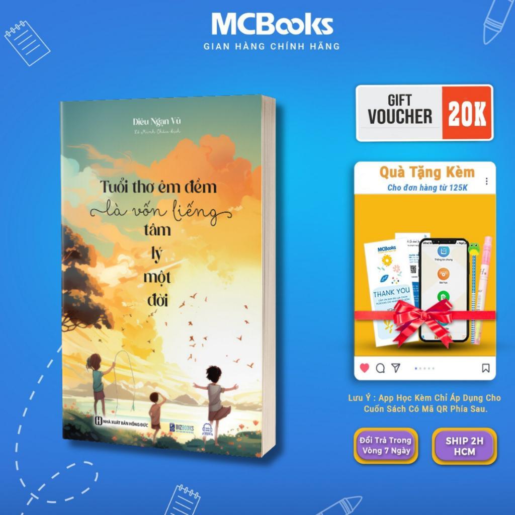 Sách - Tuổi Thơ Êm Đềm Là Vốn Liếng Tâm Lý Một Đời - MCBooks