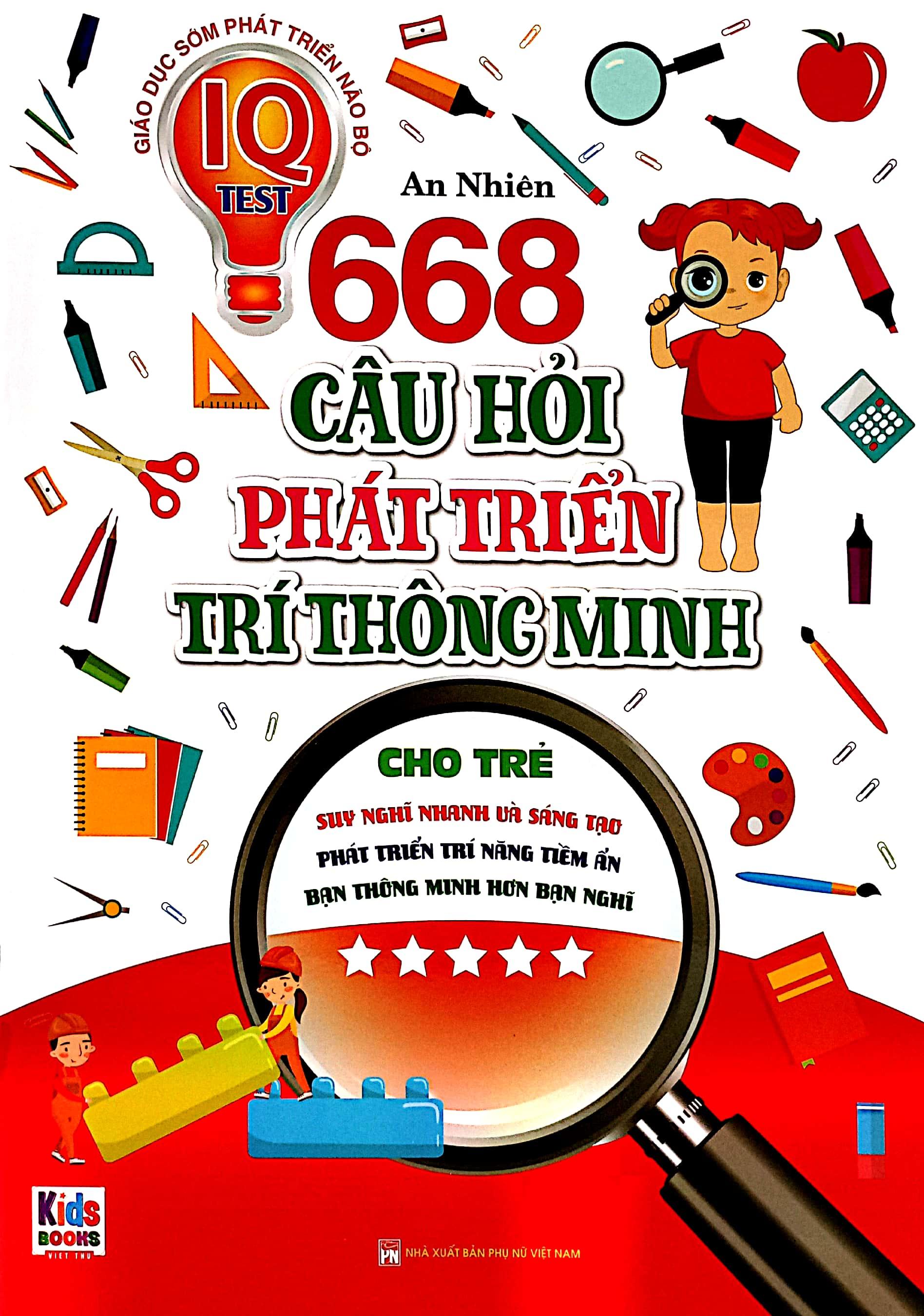 668 Câu Hỏi Phát Triển Trí Thông Minh Cho Trẻ - Tập 5
