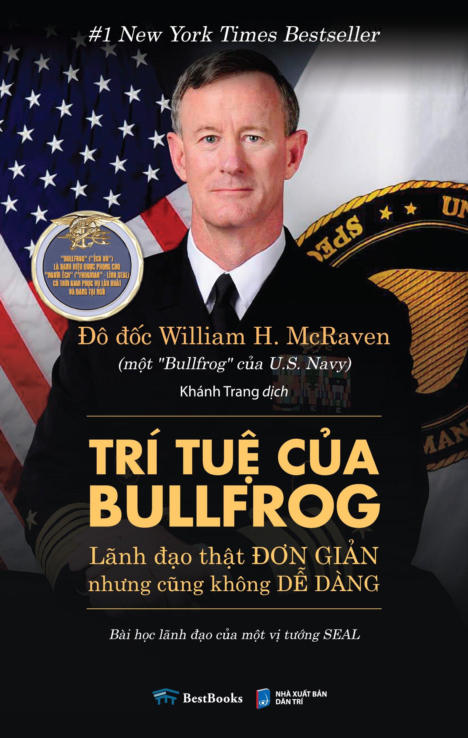 Trí Tuệ Của Bullfrog - Lãnh Đạo Thật Đơn Giản Nhưng Cũng Không Dễ Dàng