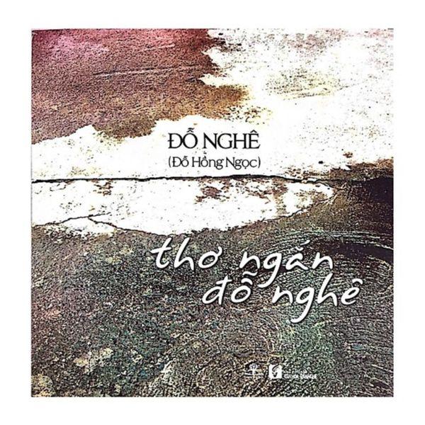 Đỗ Nghê - Thơ Ngắn Đỗ Nghê