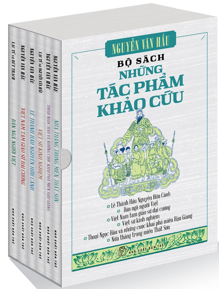 Nguyễn Văn Hầu - Những tác phẩm khảo cứu (Trọn bộ 6 cuốn)