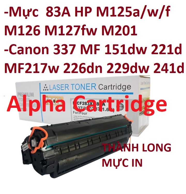 Hộp mực 337/83A -Có Lỗ Đổ Mực- Dùng cho Canon MF151dw MF211 MF212w MF221d MF215 MF217w MF226dn MF229dw MF235 / HP M125 125fw 125A M126 M127 M127fw M201 Hàng chính hãng Alpha Cartridge