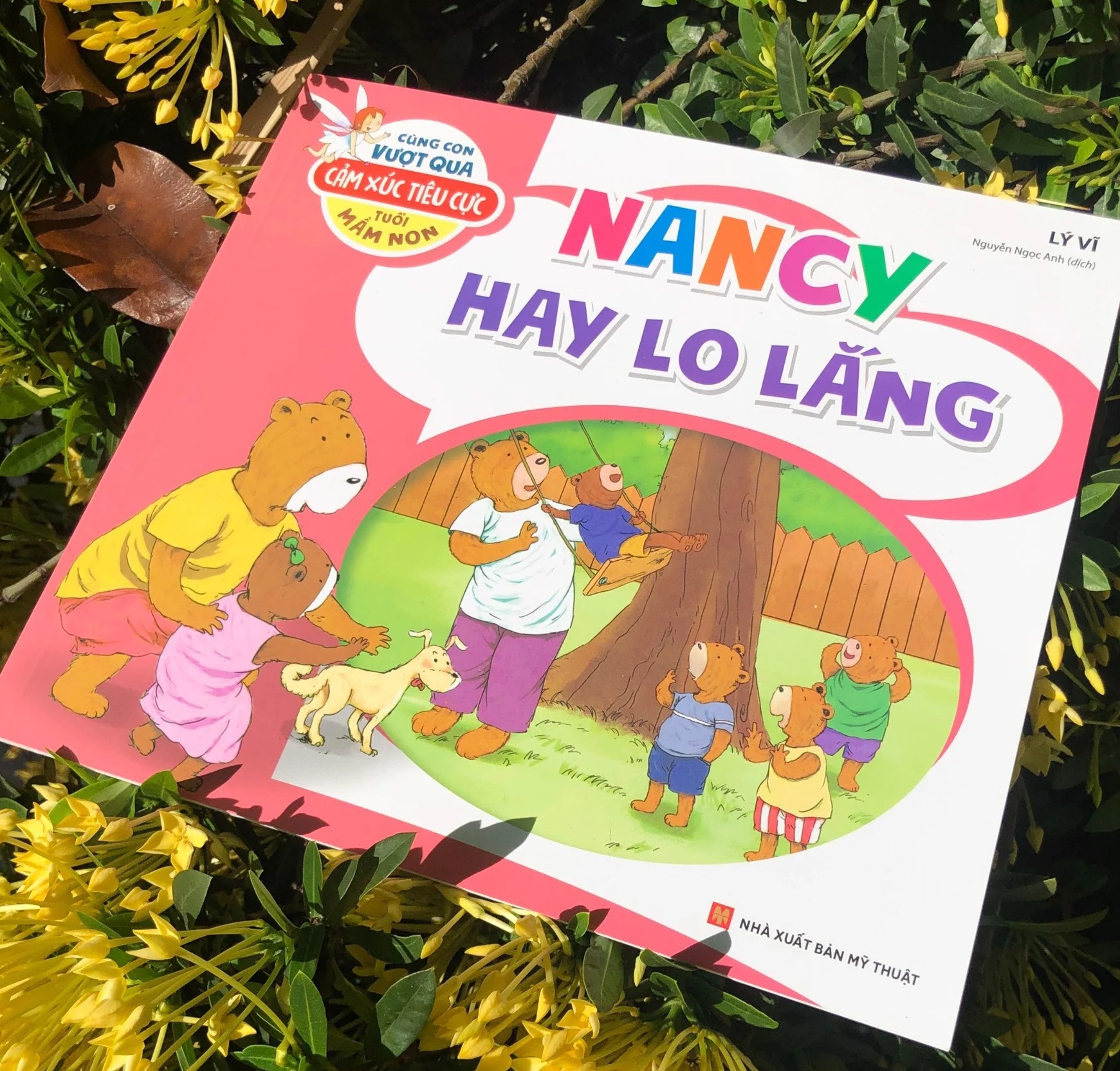 Cùng Con Vượt Qua Cảm Xúc Tiêu Cực Tuổi Mầm Non : Nancy Hay Lo Lắng - Nancy Thích Mút Tay - Brett Không Chịu Ngủ - Brett Hay Oán Trách - Brett Dễ Nổi Cáu