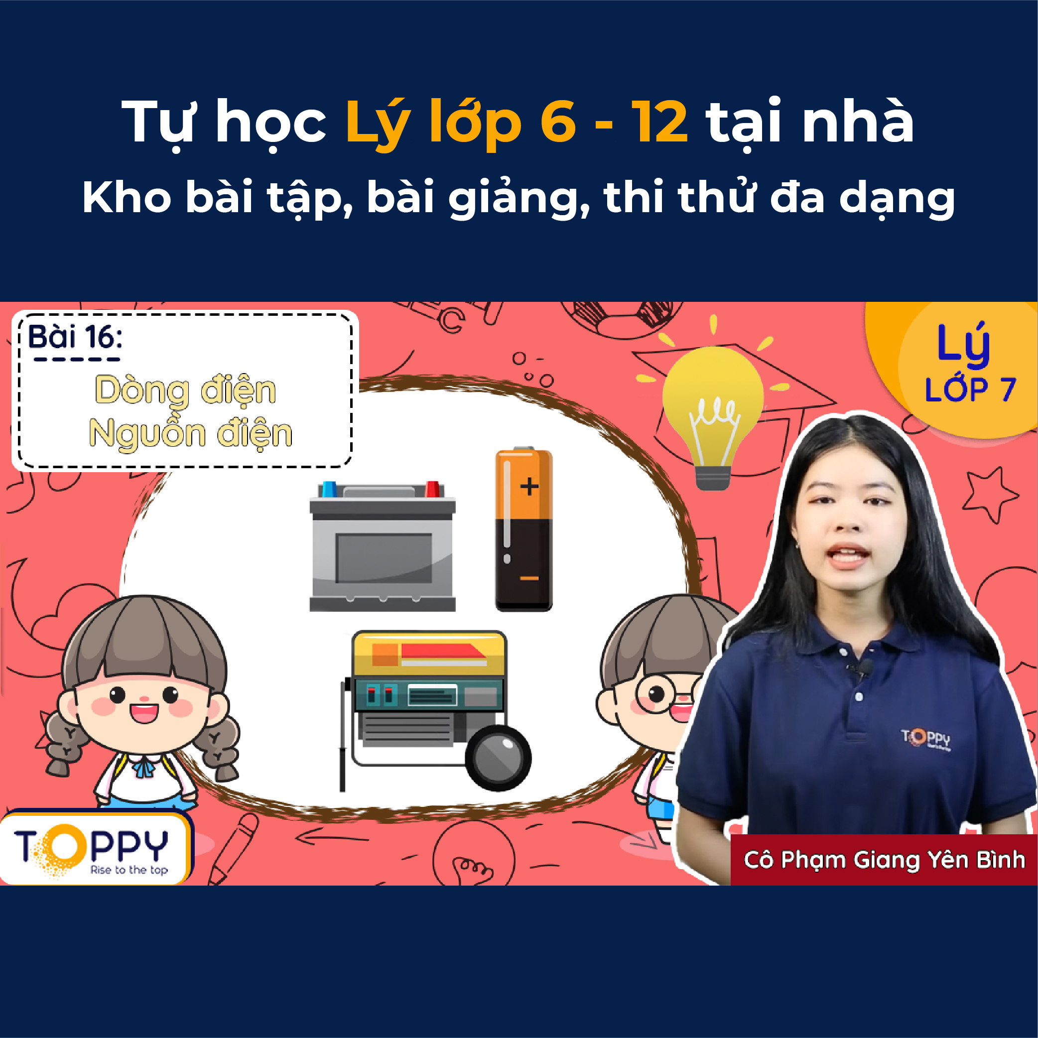 Toàn Quốc Học online môn Lý lớp 6 - 12 cùng TOPPY