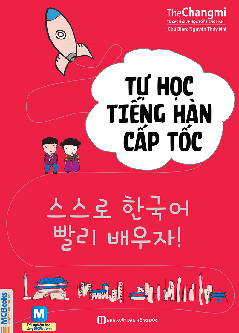 Tự học nhanh tiếng Hàn cấp tốc trong 60h có kèm App di động và Web ( Tự học tiếng Hàn cấp tốc + 6000 câu giao tiếp tiếng Hàn theo chủ đề + Học nhanh tiếng Hàn mỗi ngày + Tặng kèm 10 phút tự học tiếng Hàn mỗi ngày)