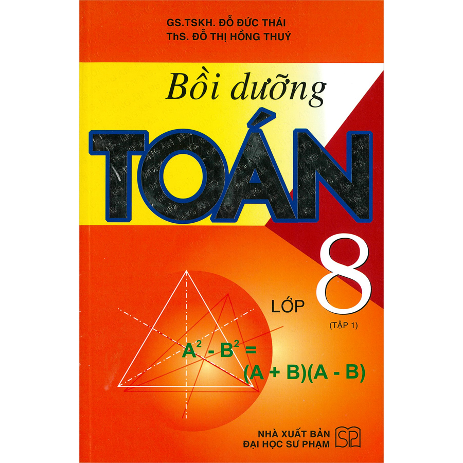 Bồi Dưỡng Toán Lớp 8 Tập 1 (Tái Bản)