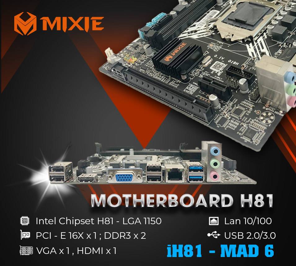 Bo mạch chủ Main MIXIE H81 Socket LGA1150 - Hàng Chính Hãng