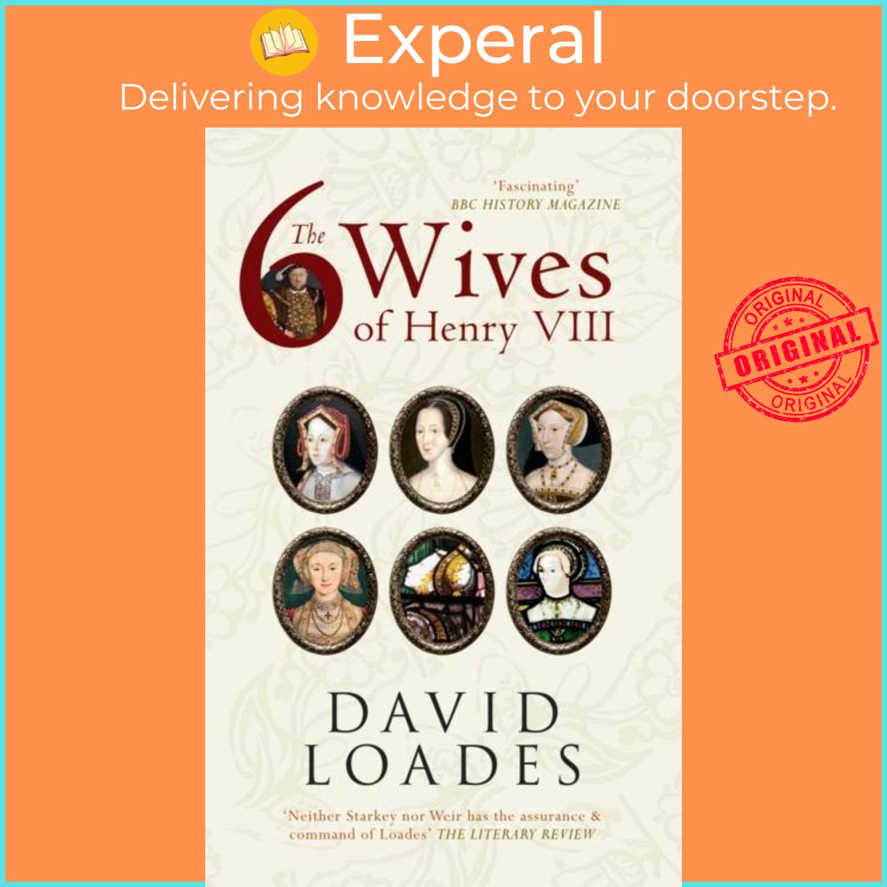 Sách - The Six Wives of Henry VIII by Professor David Loades (UK edition, paperback)