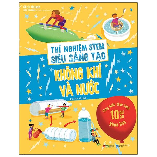 Thí Nghiệm Stem Siêu Sáng Tạo: Không Khí Và Nước