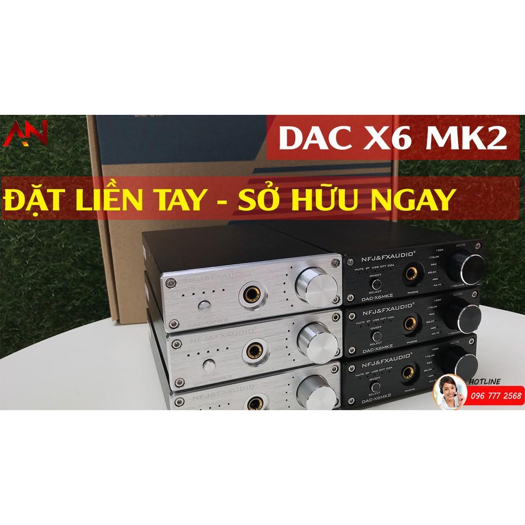 Giải Mã FX-AUDIO DAC X6 MKII - Hàng Chính Hãng