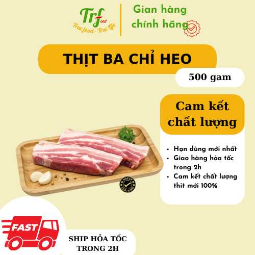 Thịt ba chỉ heo Truefood nhập khẩu 500g [Chỉ giao hỏa tốc HN]