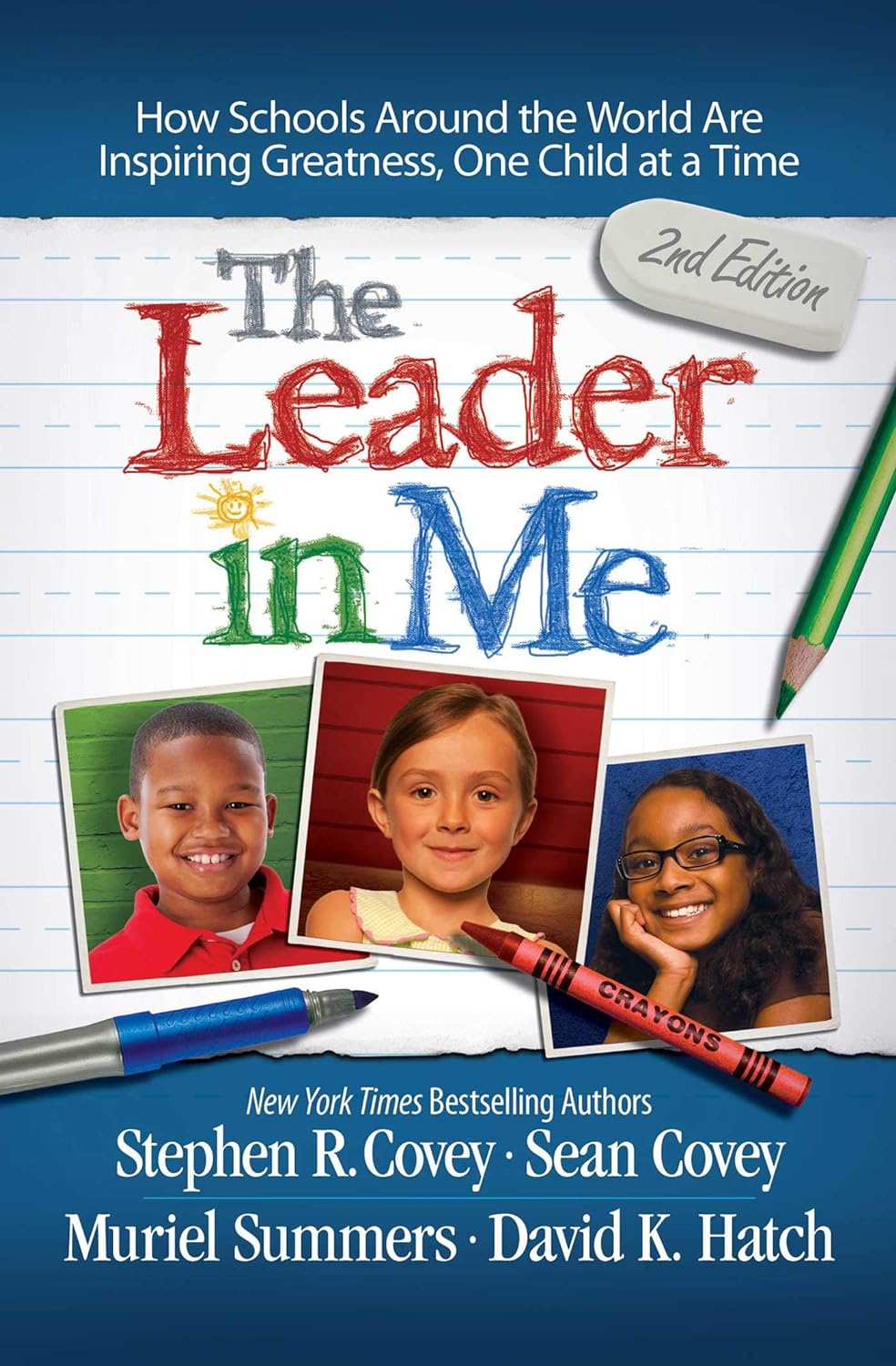 Sách Ngoại Văn - The Leader in Me - How Schools Around the World Are Inspiring Greatness, One Child at a Time (Paperback by STEPHEN R COVEY (Author))