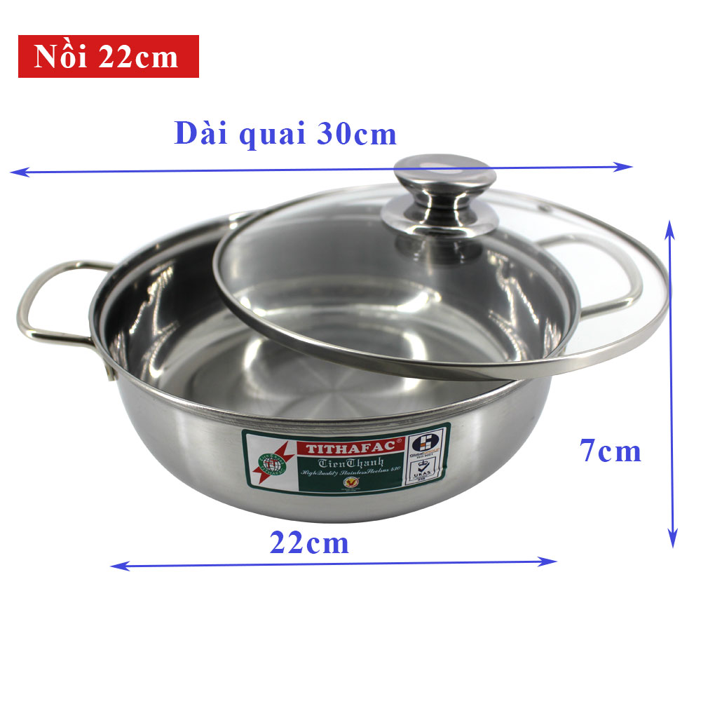 Nồi lẩu Inox nắp kiếng loại đường kính 22 và 24 cm Tithafac