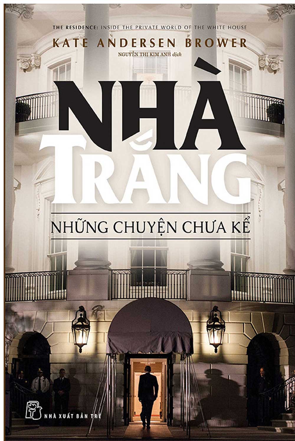 Nhà Trắng - Những Chuyện Chưa Kể