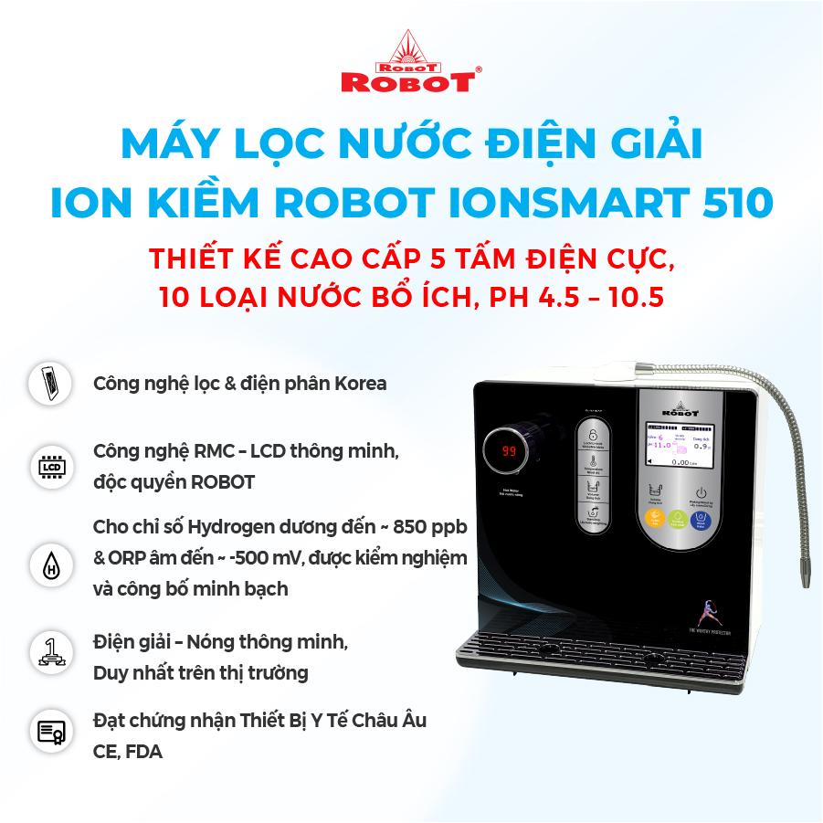 Máy Lọc Nước Điện Giải Nóng Thông Minh ROBOT IonSmart 510 Chức Năng Nóng Thông Minh- Tạo Ra 10 Loại Nước - Hàng Chính Hãng