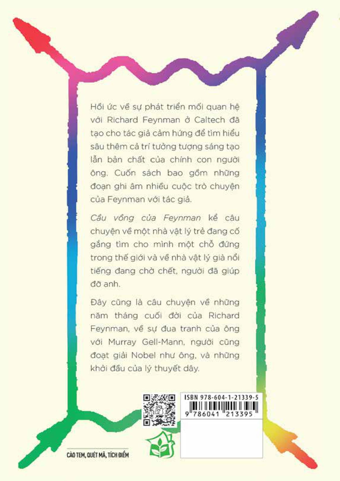 Khoa Học Khám Phá - Cầu Vồng Của Feynman: Một Cuộc Tìm Kiếm Vẻ Đẹp Trong Vật Lý Và Trong Cuộc Sống