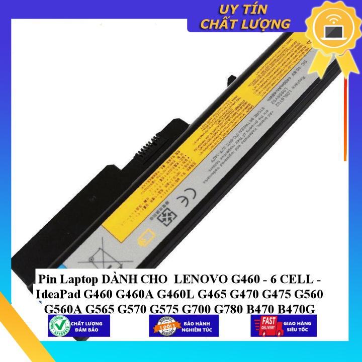 Pin dùng cho Laptop LENOVO G460 IdeaPad G460 G460A G460L G465 G470 G475 G560 G560A G565 G570 G575 G700 G780 - Hàng Nhập Khẩu MIBAT635