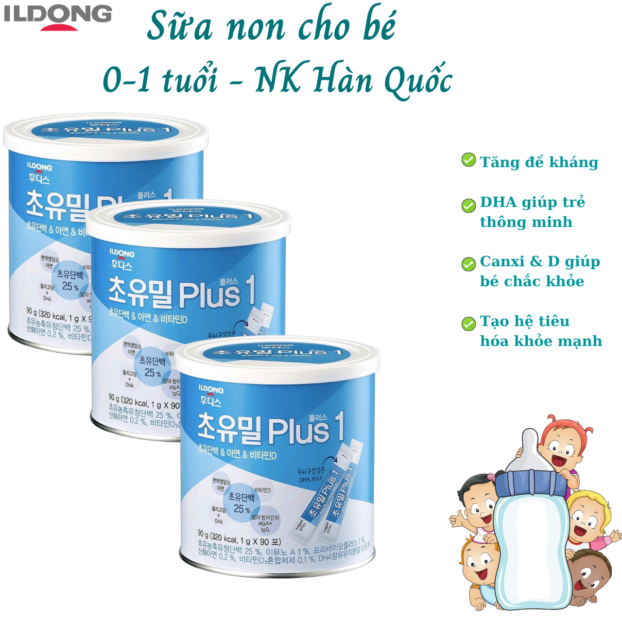 Sữa non cho trẻ sơ sinh từ 0 -12 tháng Ildong Plus 1 Hàn giúp trẻ phát triển trí não, xương, răng, tăng sức đề kháng, tiêu hóa tốt - QuaTangMe Extaste