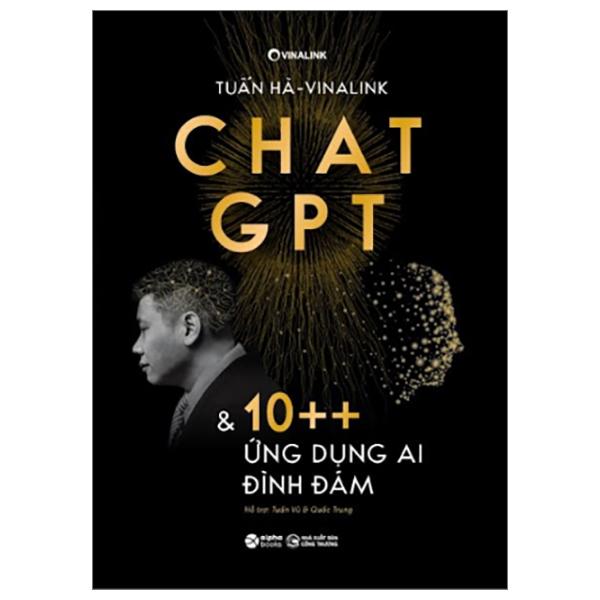 Chat GPT Và 10++ Ứng Dụng AI Đình Đám