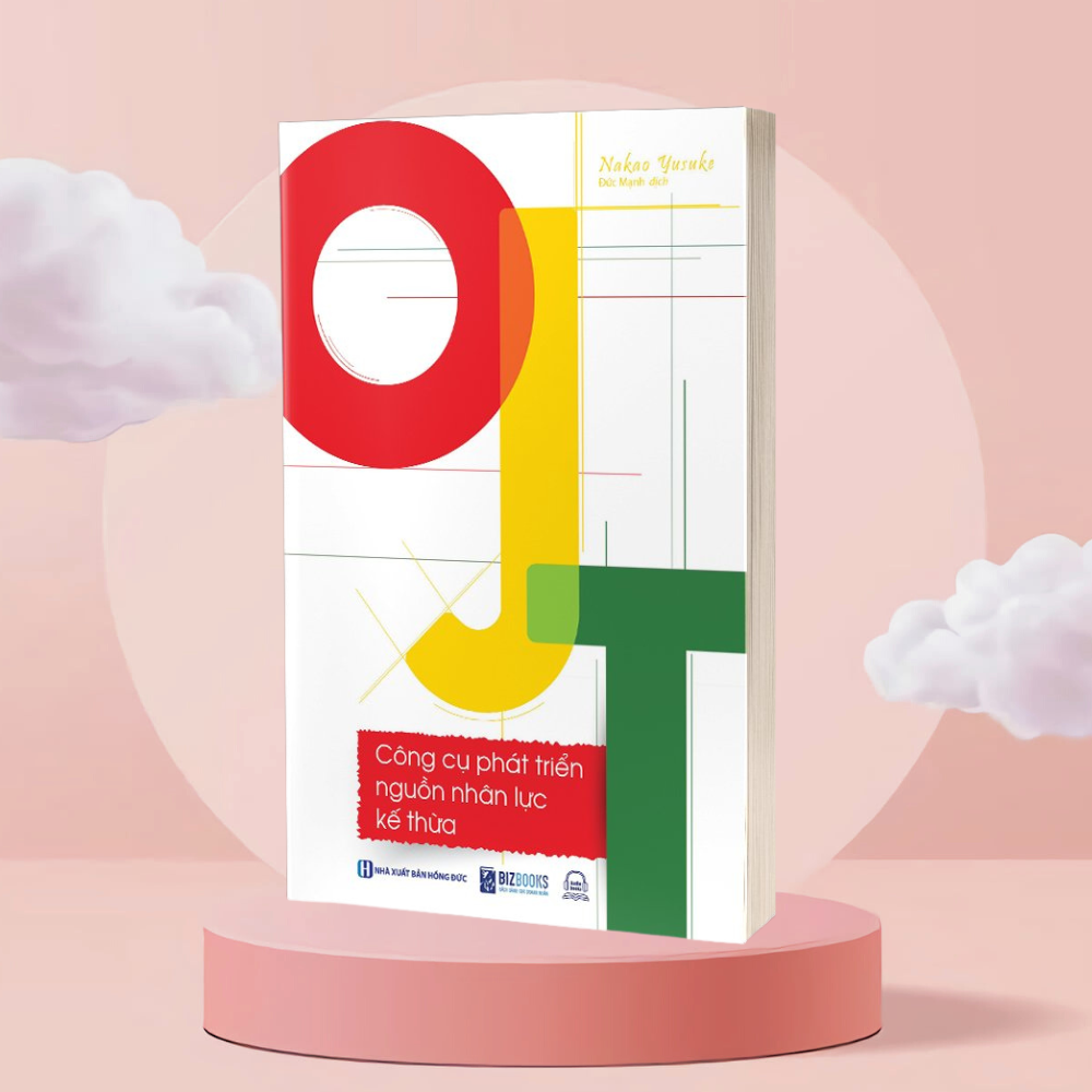 OJT Công cụ phát triển nguồn nhân lực kế thừa