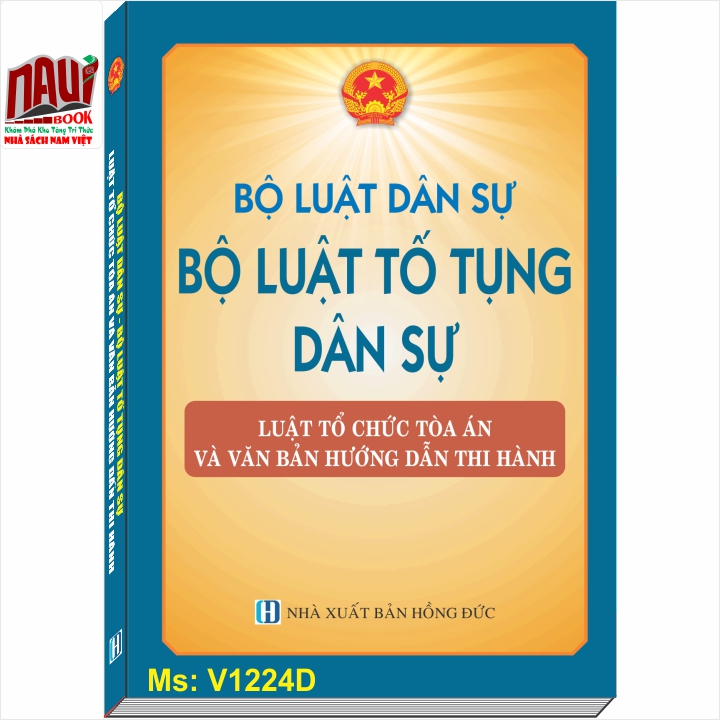 Bộ Luật Dân Sự, Bộ Luật Tố Tụng Dân Sự, Luật Tổ Chức Tòa Án Nhân Dân