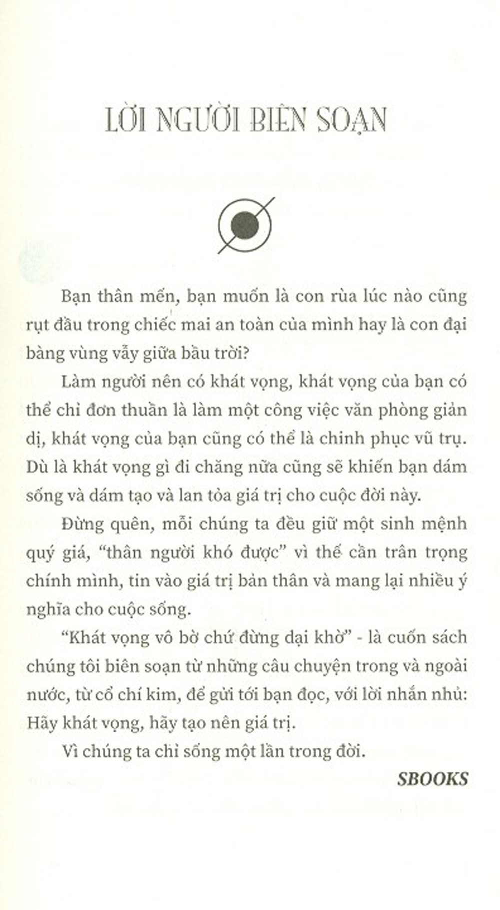 Khát Vọng Vô Bờ Chứ Đừng Dại Khờ