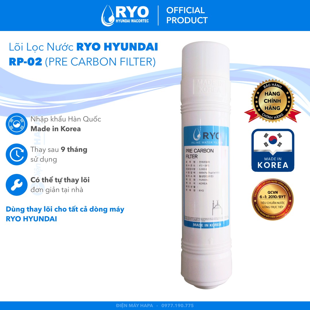 Lõi Lọc RYO PreCarbon Filter RP-02 RYO Hyundai Wacortec Nhập Khẩu Hàn Quốc - Hàng Chính Hãng - (Dùng Thay Lõi Cho máy lọc nước RP901 RP902 RP903 RP100H PGP1000 RP100S Sambon Wacortec - Sediment Pre-carbon Post-carbon TCR FTO UF RO Membrane...)