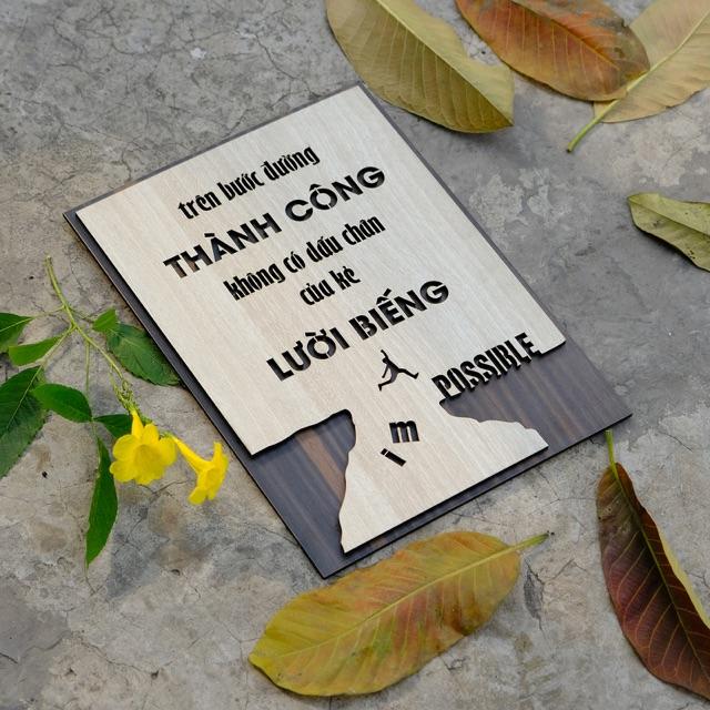 Tranh Gỗ trên bước đường thành công, không có dấu chân của kẻ lười biếng, Mẫu: VIAN26 .
