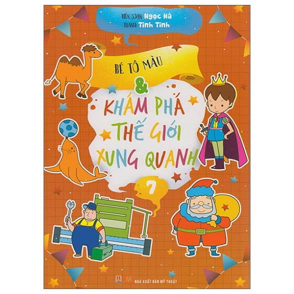 Bé Tô Màu Và Khám Phá Thế Giới Xung Quanh - Tập 7