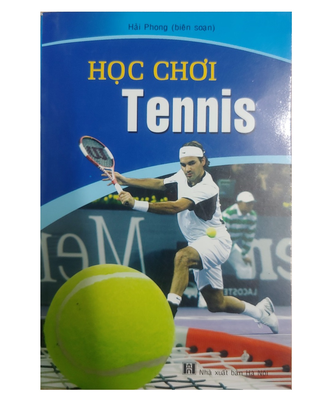 Học chơi tennis - Hải Phong