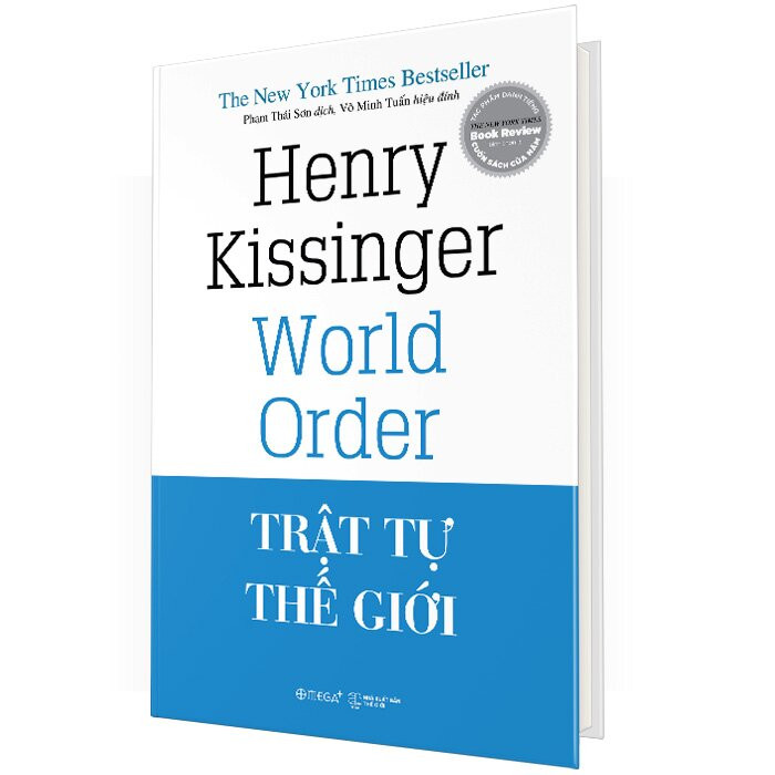 (Bìa Cứng) Trật Tự Thế Giới - Henry Kissinger - Phạm Thái Sơn,Võ Minh Tuấn dịch
