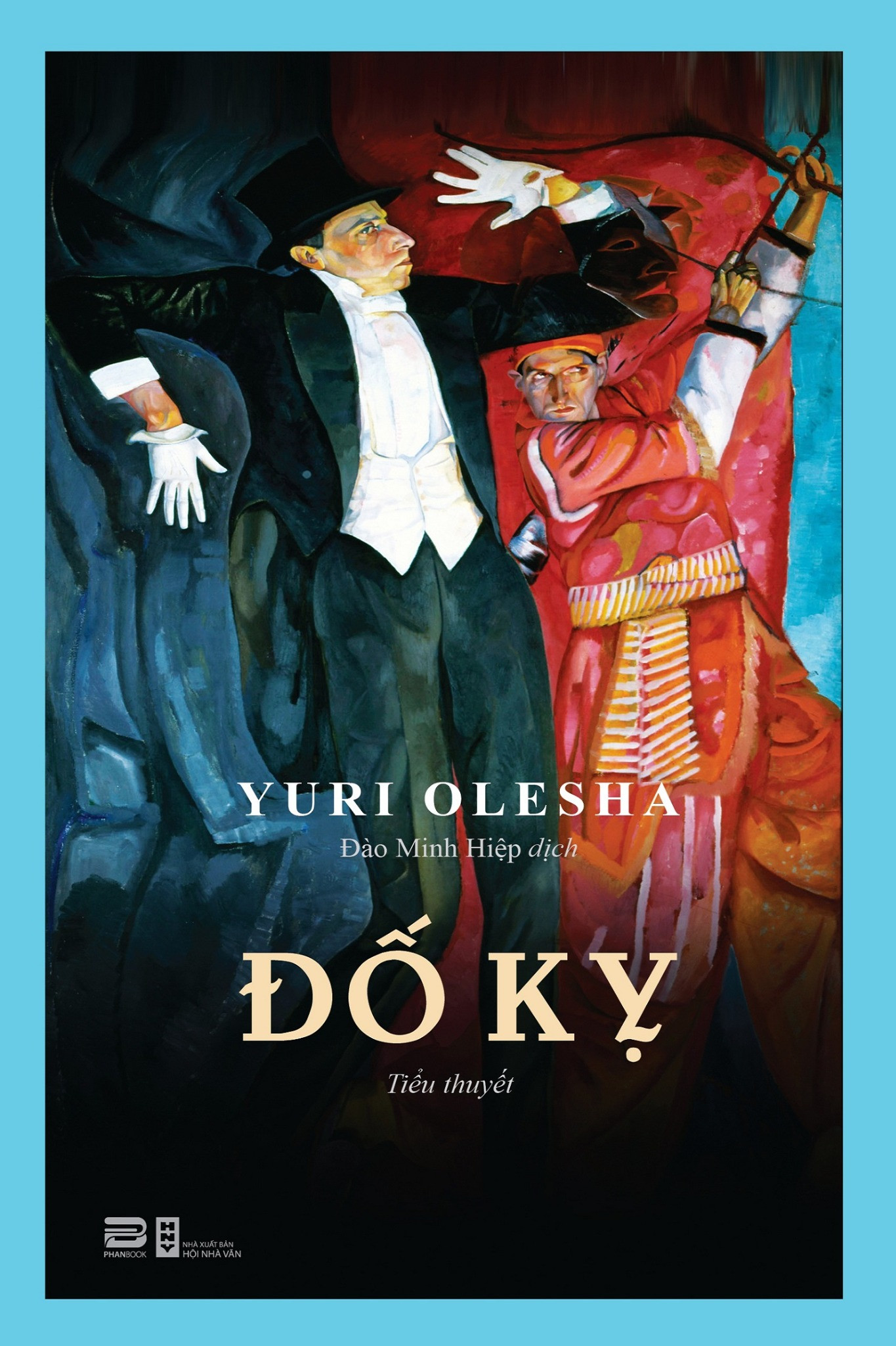 Đố Kỵ - Yuri Olesha - Đào Minh Hiệp dịch -