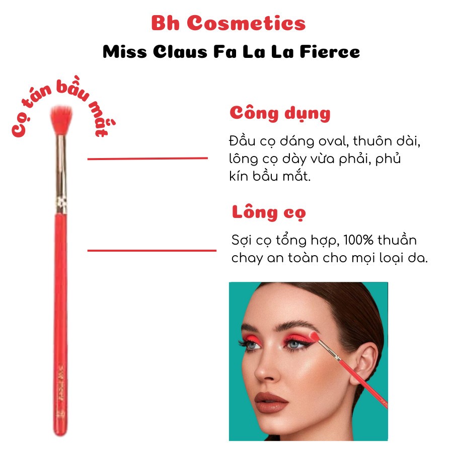 Cọ Blend Cọ Tán Mắt Đầu Tròn Pro Bh Cosmetics Miss Claus Fa La La Base Shadow Brush