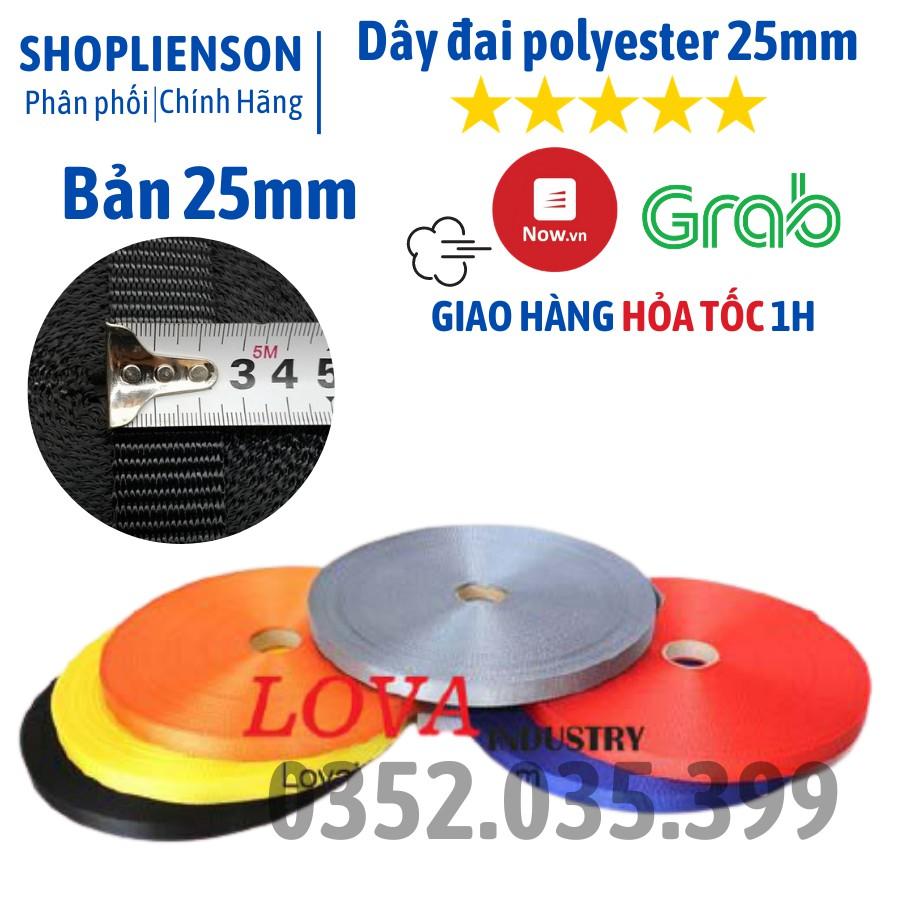 Dây đai dù polyester,Chằng hàng bản 25mm 10m,20m,30m,50m,100m