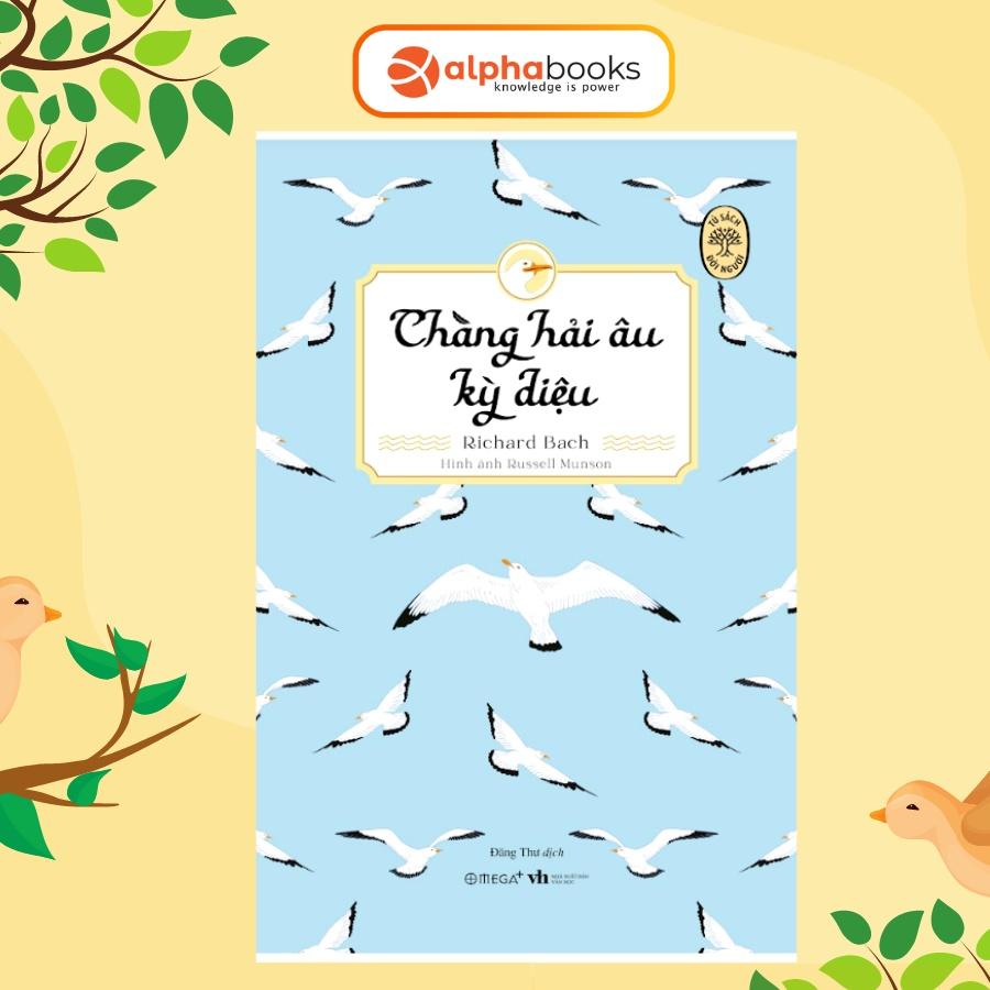 Sách Tủ Sách Đời Người - Chàng Hải Âu Kỳ Diệu - Richard Bach - Alphabooks - BẢN QUYỀN