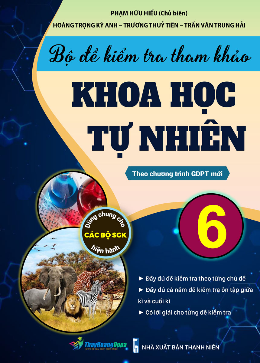 Bộ Đề Kiểm Tra Tham Khảo Khoa Học Tự Nhiên 6 - Theo Chương Trình GDPT Mới_OP