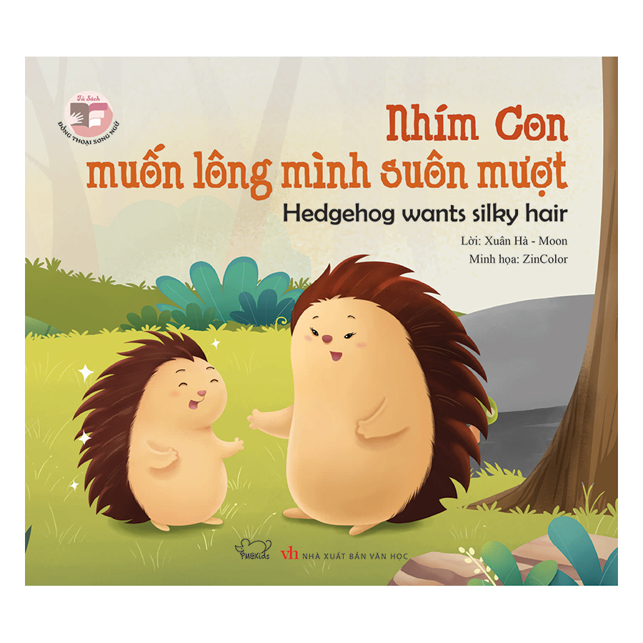 Đồng Thoại Song Ngữ Anh - Việt: Nhím Con Muốn Lông Mình Suôn Mượt