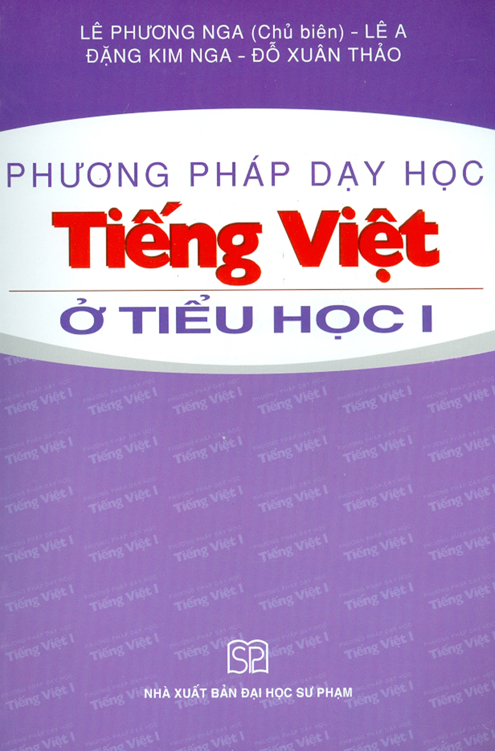 Phương Pháp Dạy Học Tiếng Việt Ở Tiểu Học I