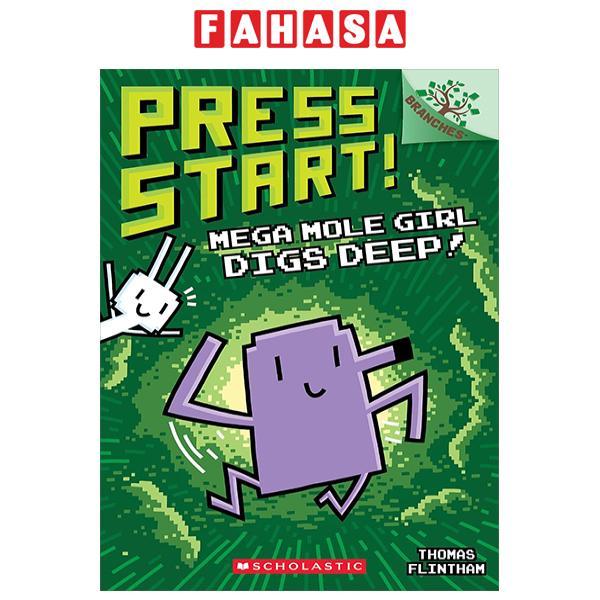 Sách ngoại văn: Press Start! - Book 15 - Mega Mole Girl Digs Deep!